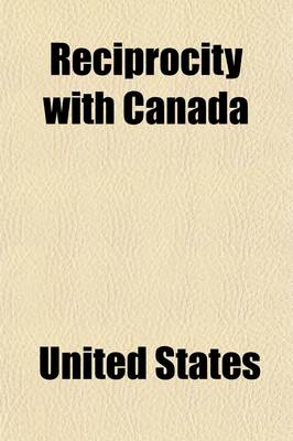 Book cover for Reciprocity with Canada Volume 2