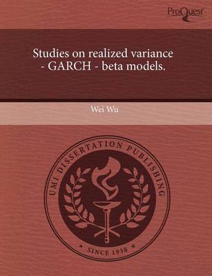 Book cover for Studies on Realized Variance - Garch - Beta Models