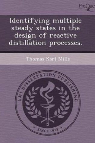 Cover of Identifying Multiple Steady States in the Design of Reactive Distillation Processes