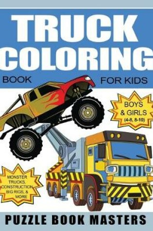 Cover of Truck Coloring Book for Kids