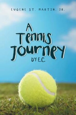 Cover of A Tennis Journey by E.C.