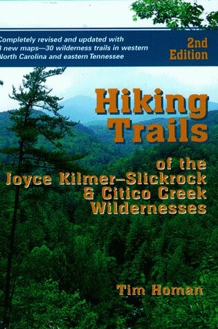 Cover of Hiking Trails of the Joyce Kilmer-Slickrock and Citco Creek Wildernesses