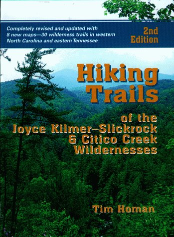 Book cover for Hiking Trails of the Joyce Kilmer-Slickrock and Citco Creek Wildernesses