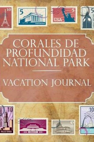 Cover of Corales de Profundidad National Park Vacation Journal