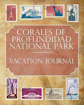 Book cover for Corales de Profundidad National Park Vacation Journal