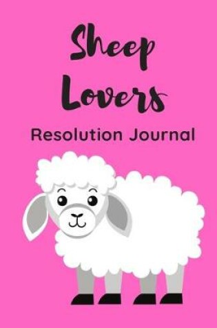 Cover of Sheep Lovers Resolution Journal