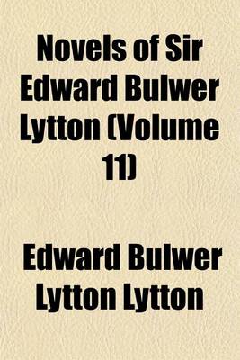 Book cover for Novels of Sir Edward Bulwer Lytton (Volume 11)