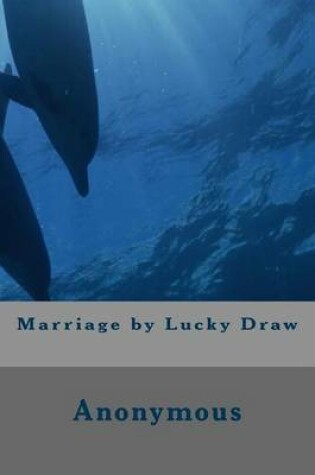 Cover of Marriage by Lucky Draw