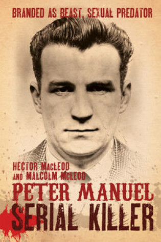 Cover of Peter Manuel, Serial Killer