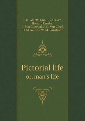 Book cover for Pictorial life or, man's life