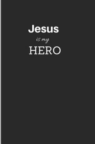 Cover of Jesus is my HERO