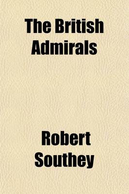 Book cover for The British Admirals (Volume 3); With an Introductory View of the Naval History of England