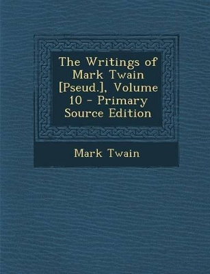 Book cover for Writings of Mark Twain [Pseud.], Volume 10