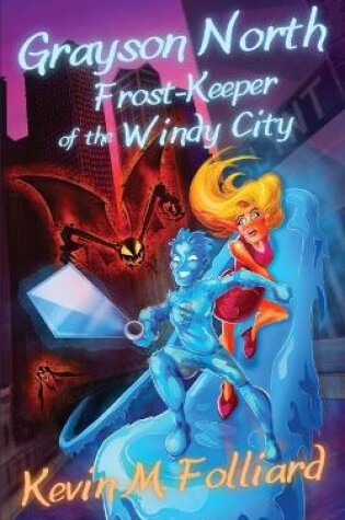 Cover of Grayson North, Frost-Keeper of the Windy City