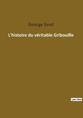 Book cover for L'histoire du véritable Gribouille
