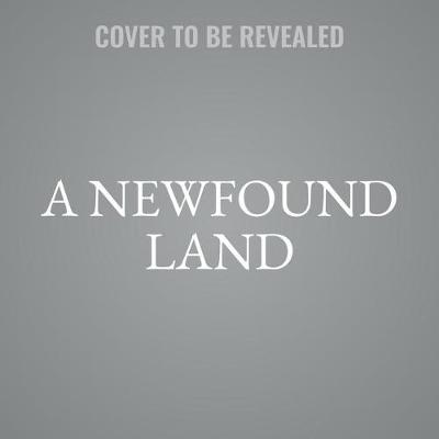 Book cover for A Newfound Land