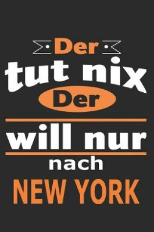 Cover of Der tut nix Der will nur nach New York