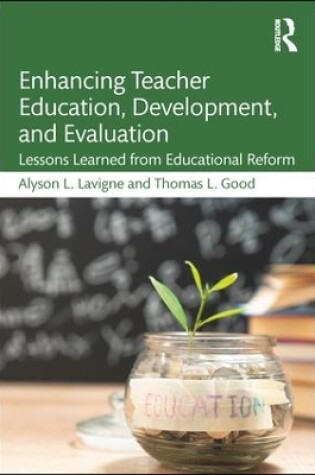 Cover of Enhancing Teacher Education, Development, and Evaluation