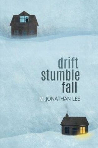 Cover of Drift Stumble Fall