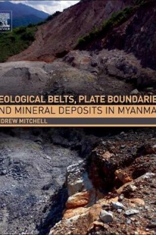 Cover of Geological Belts, Plate Boundaries, and Mineral Deposits in Myanmar