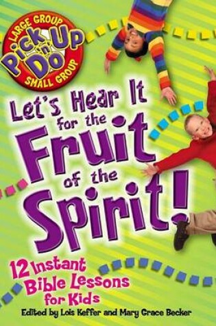 Cover of Let's Hear It for the Fruit of the Spirit