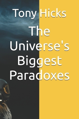 Book cover for The Universe's Biggest Paradoxes