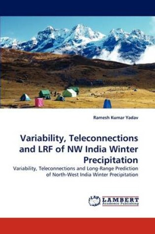 Cover of Variability, Teleconnections and Lrf of NW India Winter Precipitation