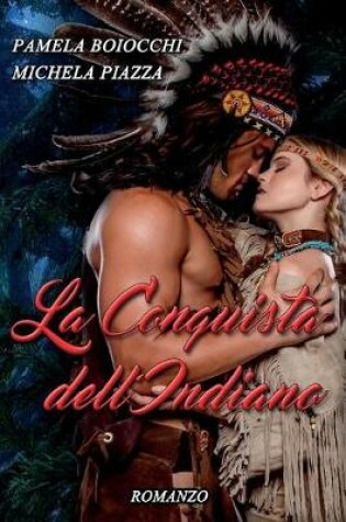 Cover of La Conquista Dell'indiano