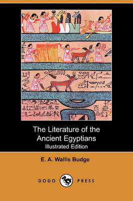 Book cover for The Literature of the Ancient Egyptians (Illustrated Edition) (Dodo Press)