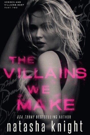 Cover of The Villains We Make