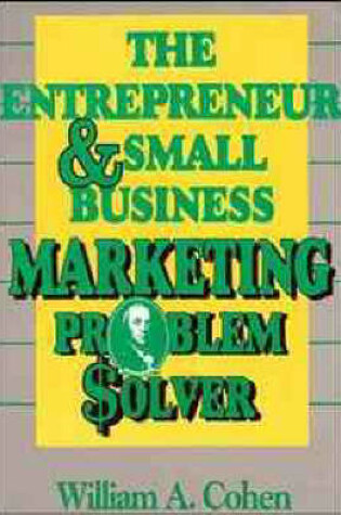 Cover of The Entrepreneur and Small Business Marketing Problem Solver