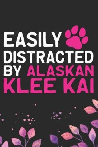 Cover of Easily Distracted by Alaskan Klee Kai