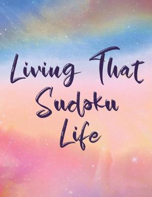 Book cover for Living That Sudoku Life