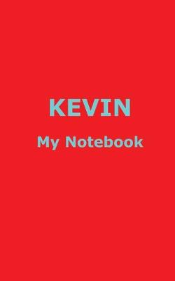 Book cover for KEVIN My Notebook