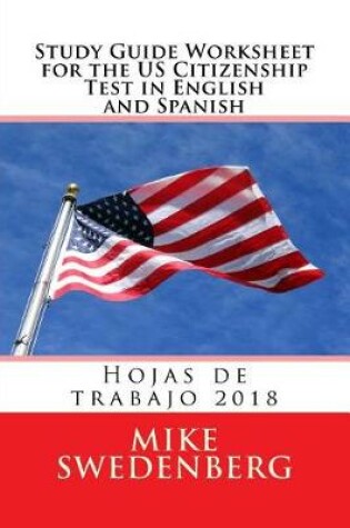 Cover of Study Guide Worksheet for the Us Citizenship Test in English and Spanish