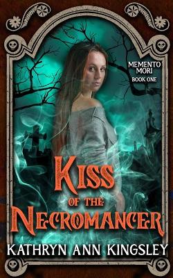 Cover of Kiss of the Necromancer