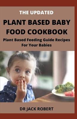 Book cover for The Updated Plant Based Baby Food Cookbook