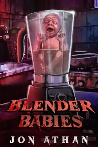 Cover of Blender Babies