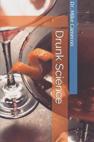 Cover of Drunk Science