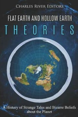 Cover of Flat Earth and Hollow Earth Theories