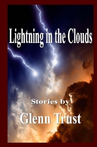 Cover of Lightning in the Clouds