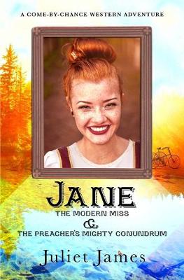 Book cover for Jane - The Modern Miss and the Preacher's Mighty Conundrum