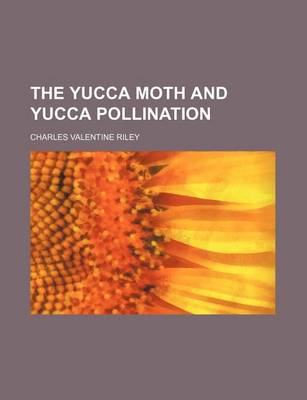 Book cover for The Yucca Moth and Yucca Pollination