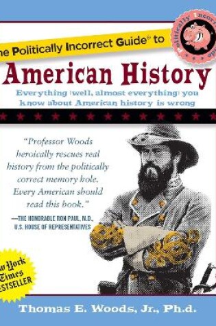 Cover of The Politically Incorrect Guide to American History