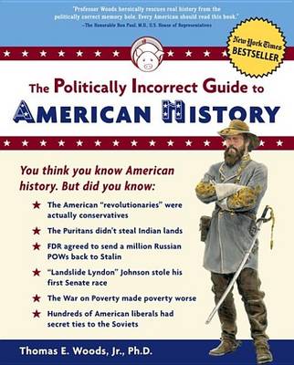 Book cover for The Politically Incorrect Guide to American History