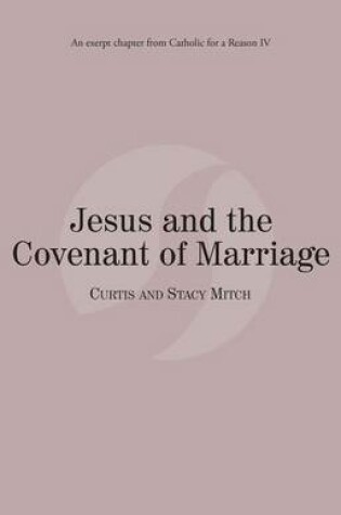 Cover of Jesus and the Covenant of Marriage