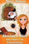 Book cover for Having a Ball!