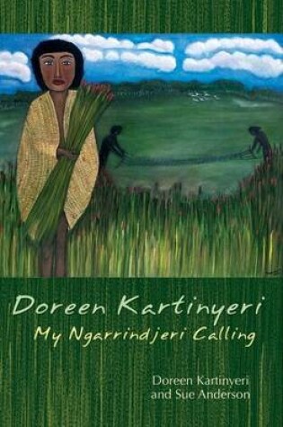 Cover of Doreen Kartinyeri: My Ngarrindjeri Calling