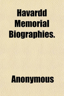 Book cover for Havardd Memorial Biographies.