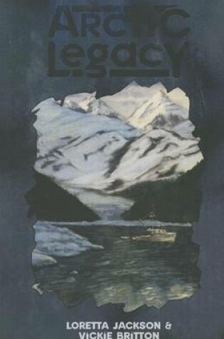 Cover of Arctic Legacy